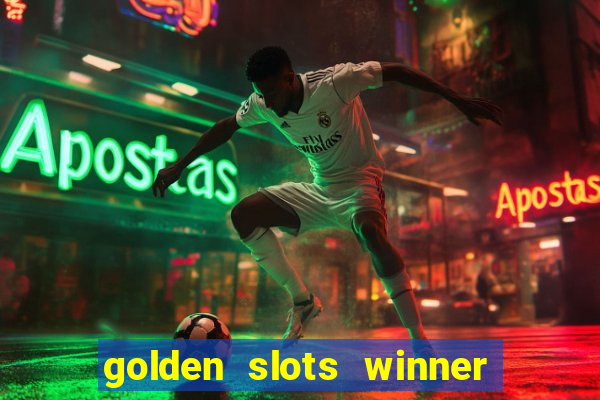 golden slots winner paga mesmo